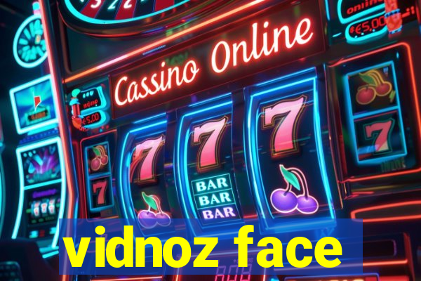 vidnoz face
